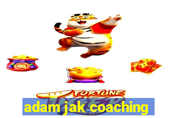 adam jak coaching