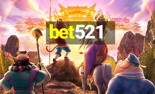 bet521