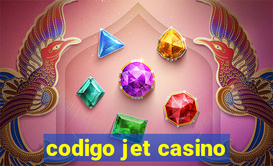 codigo jet casino