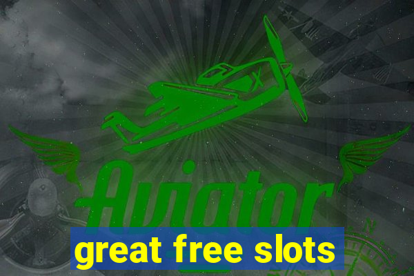 great free slots