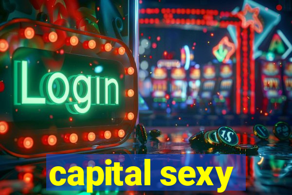 capital sexy