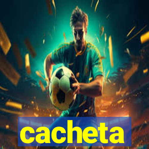 cacheta