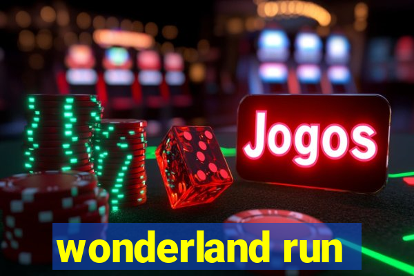 wonderland run