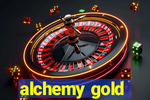 alchemy gold