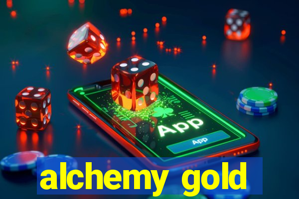 alchemy gold