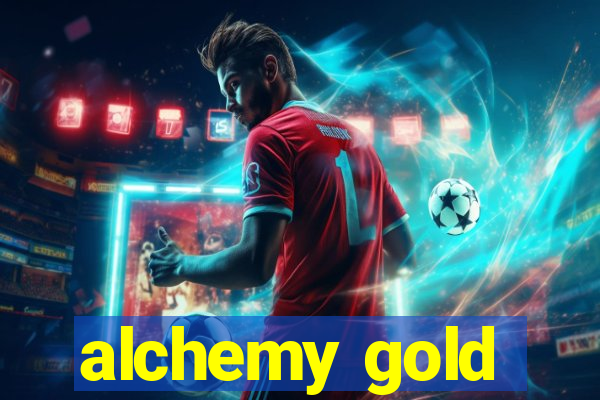 alchemy gold