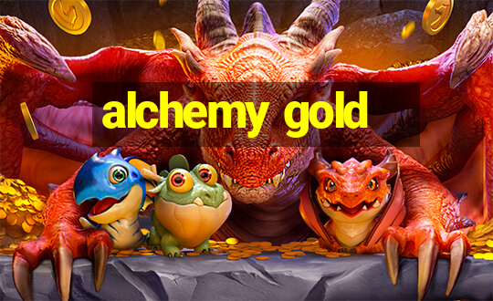 alchemy gold