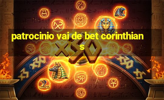 patrocinio vai de bet corinthians