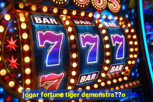 jogar fortune tiger demonstra??o