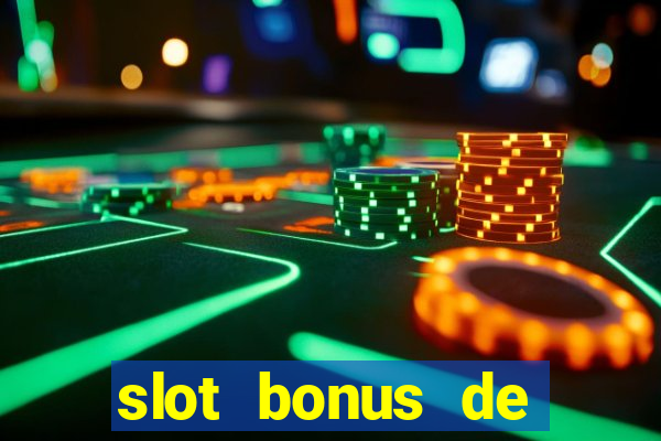 slot bonus de cadastro sem deposito