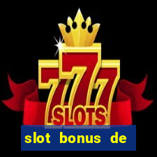 slot bonus de cadastro sem deposito