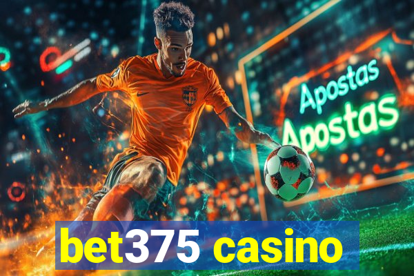 bet375 casino