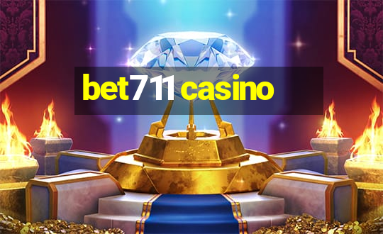 bet711 casino