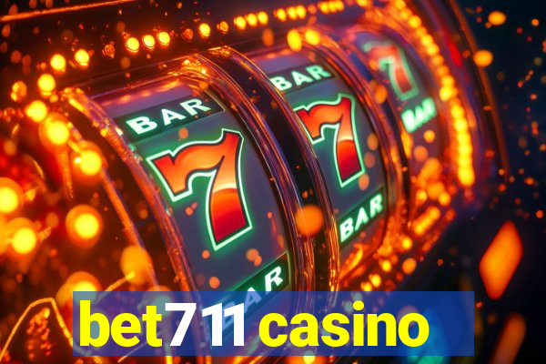 bet711 casino