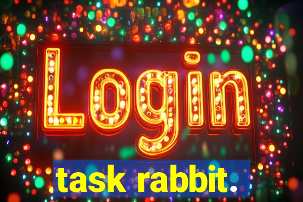 task rabbit.