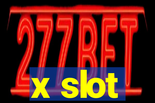 x slot