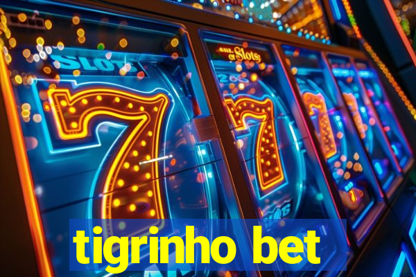 tigrinho bet