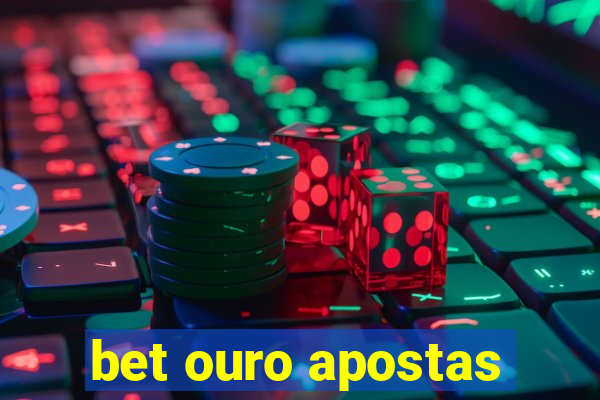 bet ouro apostas