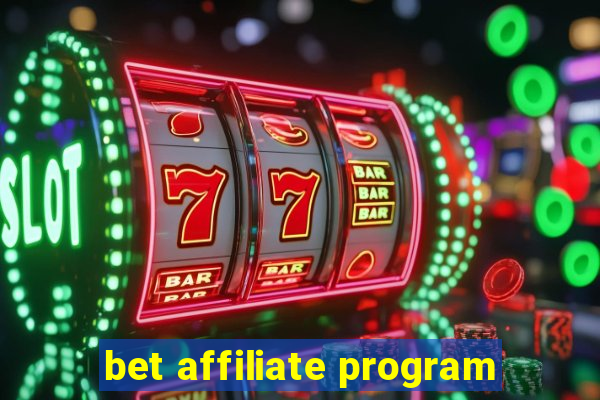 bet affiliate program