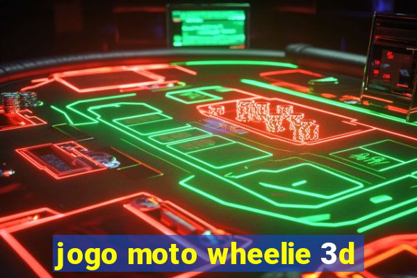 jogo moto wheelie 3d