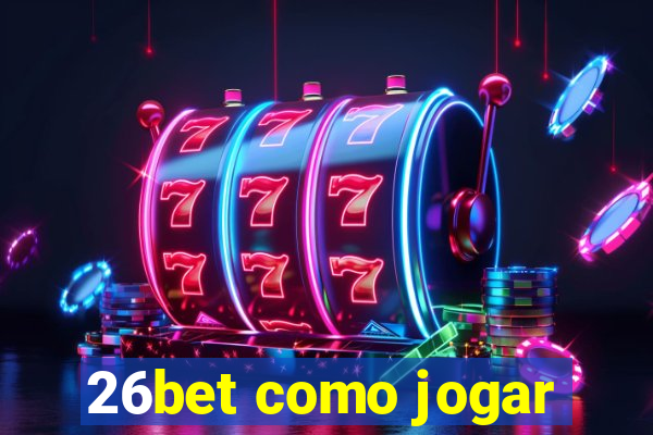 26bet como jogar