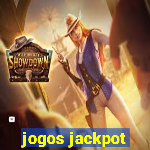 jogos jackpot