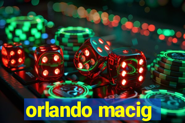 orlando macig