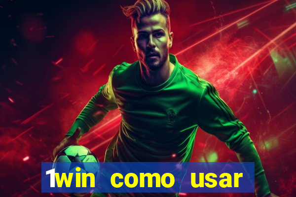 1win como usar bonus casino