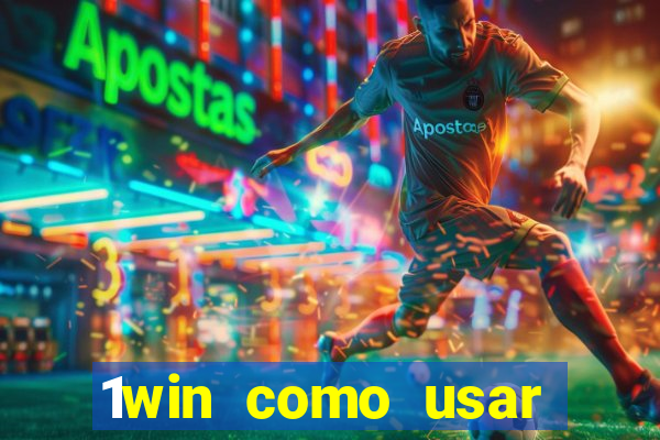 1win como usar bonus casino