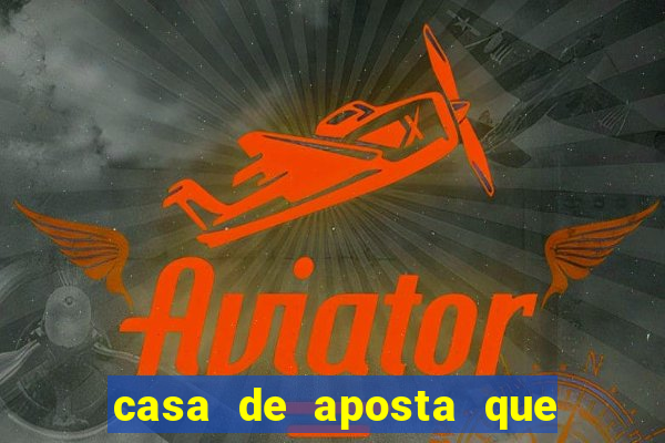 casa de aposta que da bonus sem deposito