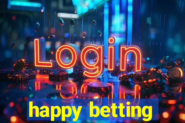 happy betting