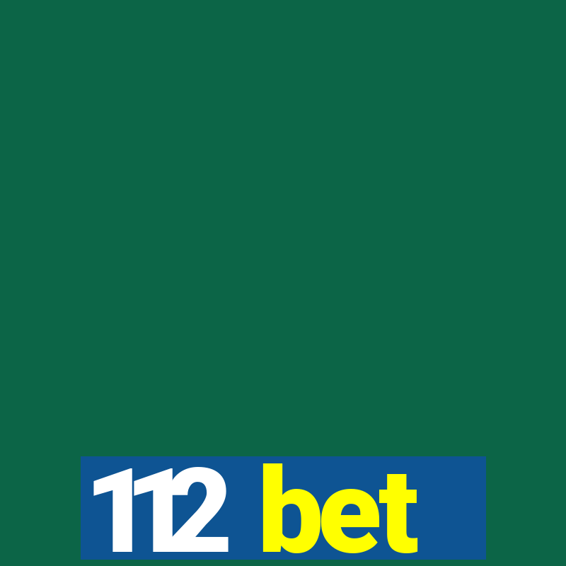 112 bet