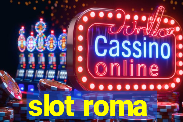 slot roma