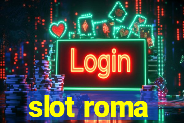 slot roma