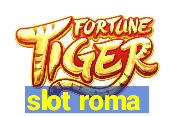 slot roma