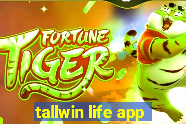 tallwin life app