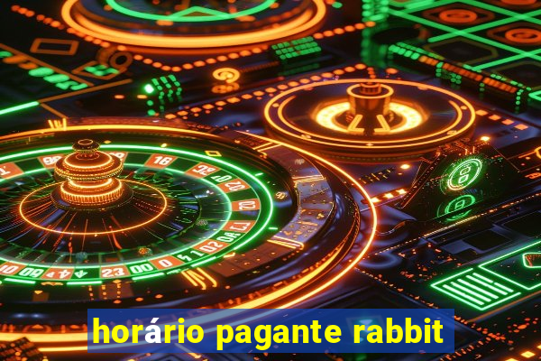 horário pagante rabbit