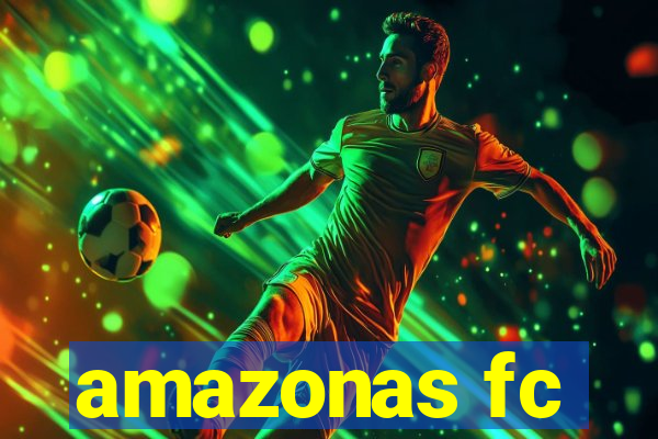 amazonas fc