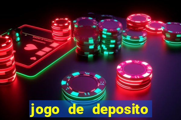 jogo de deposito de 1 real