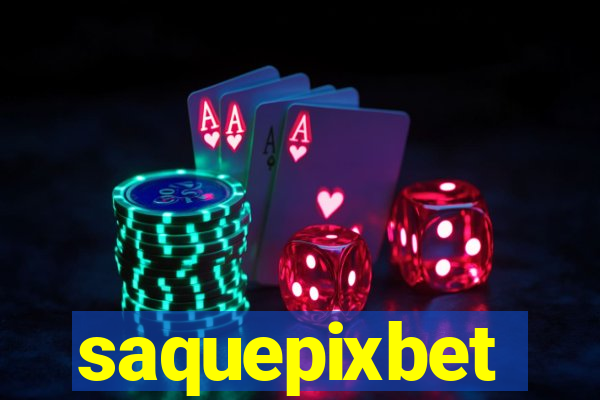 saquepixbet