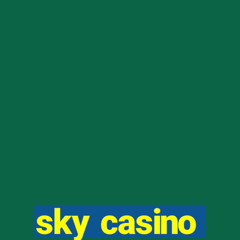 sky casino