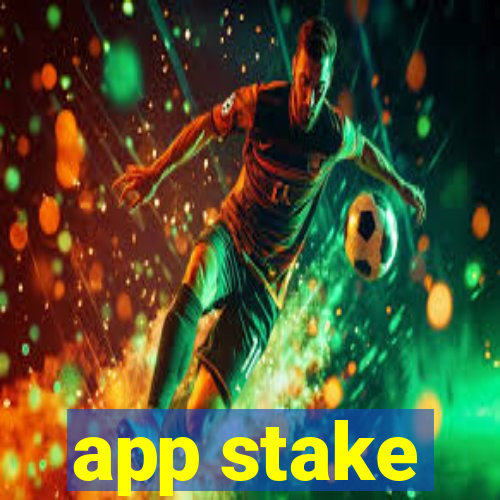 app stake