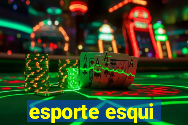 esporte esqui