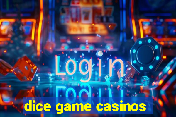 dice game casinos