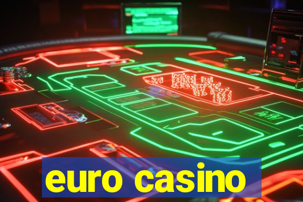 euro casino