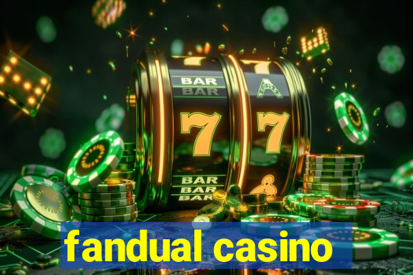 fandual casino