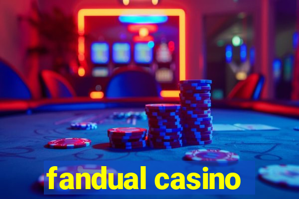 fandual casino