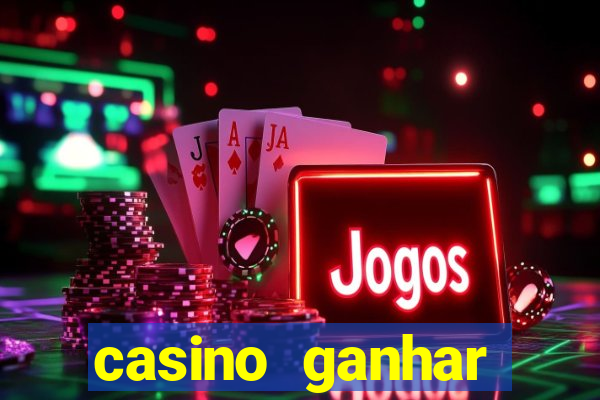 casino ganhar dinheiro no cadastro