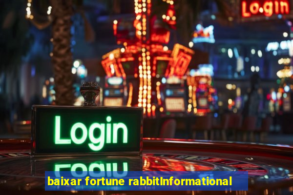 baixar fortune rabbitInformational