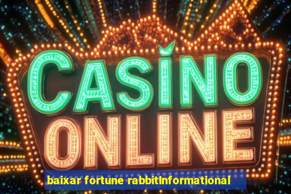 baixar fortune rabbitInformational